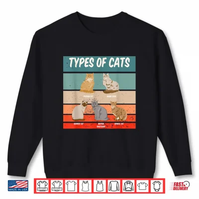 Sweatshirt Types of Cats Shirt