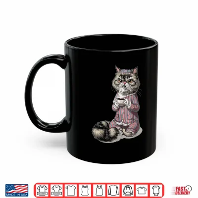 Mug Grumpy Persian cat with coffee cup in pajamas coffee Shirt
