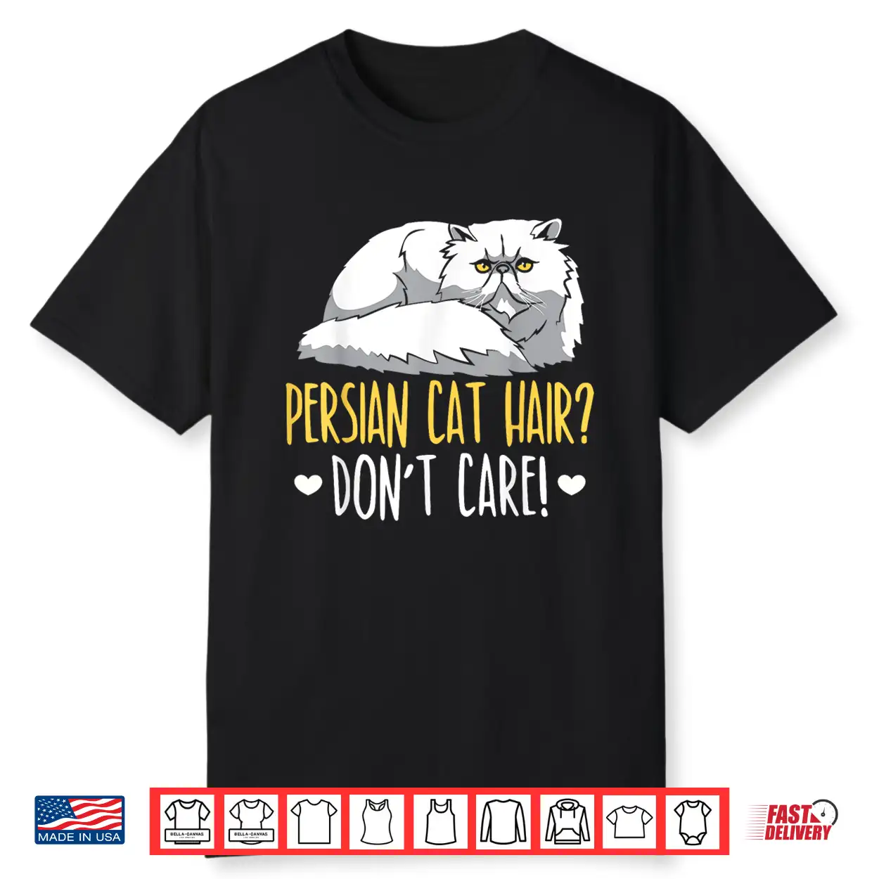 Persian Cat Hair Don’T Care Meow Kitty Lover Kitten Shirt