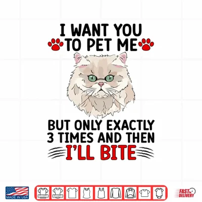 Design Pet Me Persian Cat Owner Persian Cat Mom Persian Cat Dad Shirt