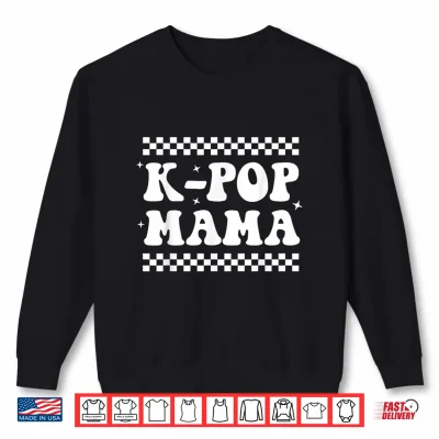 Sweatshirt K Pop Mama Cute Funny K pop Music Drama Korean Mom Womens Shirt