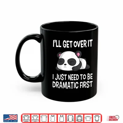 Mug Funny Dramatic Panda Kawaii Bear Face Anime Lovers Shirt