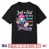 Just A Girl Who Loves Anime Ramen And Sketching Shirt