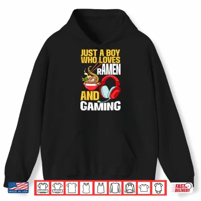 Hoodie Just A Boy Who Loves Ramen And Gaming Japan Anime Video Game Shirt