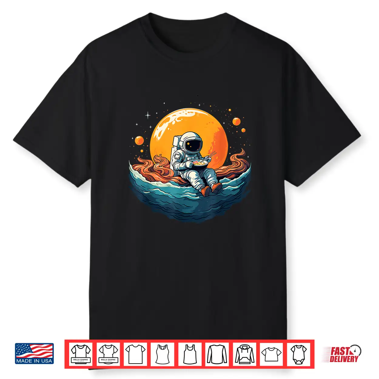 Astronaut Eats Ramen Anime Space Gifts Funny Space Ramen Shirt