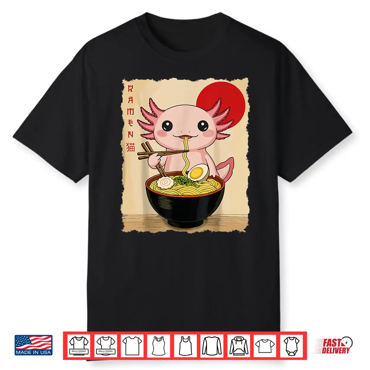 Funny Axolotl Ramen Kawaii Anime Japanese Graphic Women Men Shirt