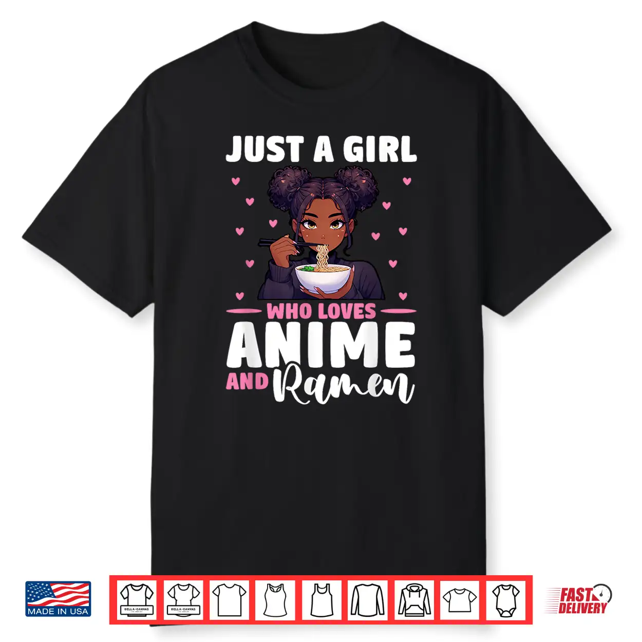 Just A Girl Who Loves Anime And Ramen African American Shirt
