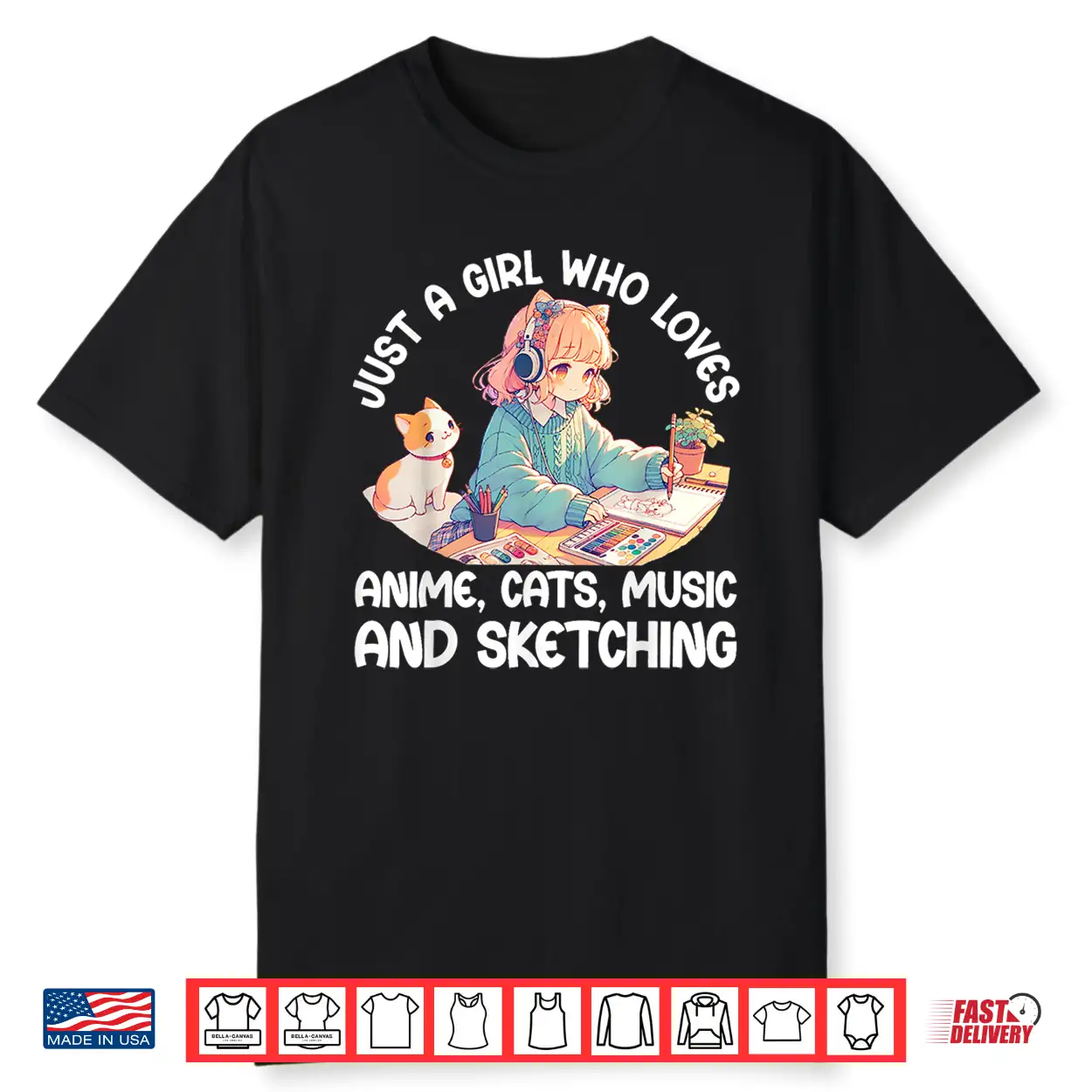 Just A Girl Who Loves Anime Cats Music And Sketching. Anime Shirt