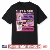 Anime Just A Girl Who Loves Anime Ramen And Sketching Shirt
