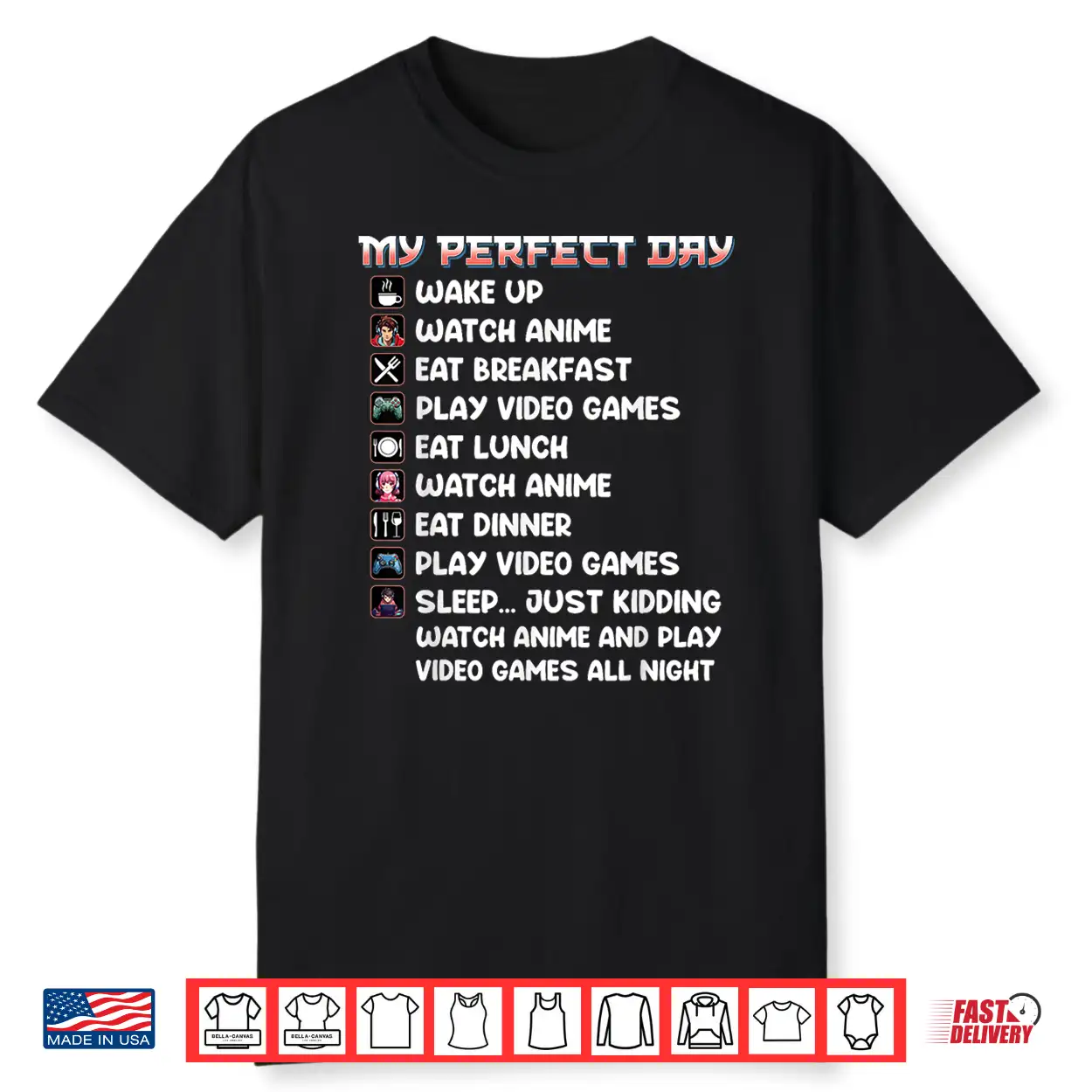 Anime Gamer Shirt My Perfect Day Watch Anime Play Video Game Shirt