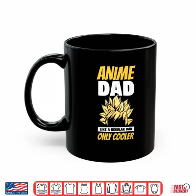 Mug Anime Dad Like A Regular Dad Only Cooler Fathers Day Otaku Shirt