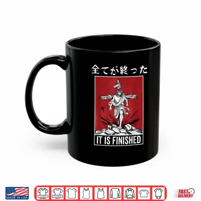 Mug It Is Finished Japanese Jesus Rising Resurrection Anime Shirt