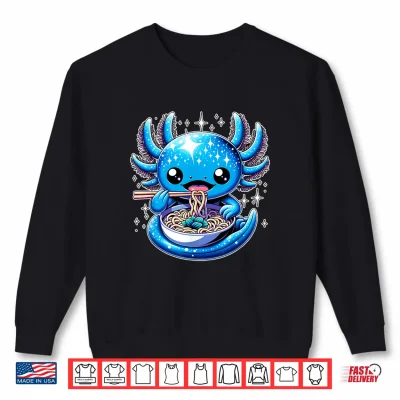 Sweatshirt Kawaii axolotl eating ramen noodles anime Shirt