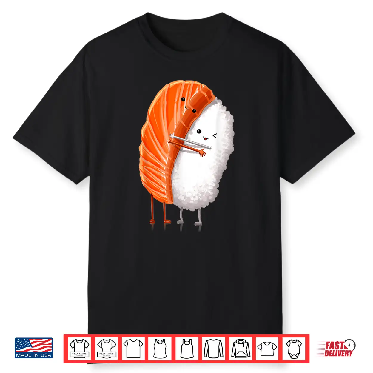 Funny Sushi Hugging Salmon Cute Japanese Sushi Kawaii Food Shirt