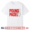 Islam Makhachev Pound Padel 4 Shirt