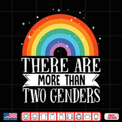 Design There Are More Than Two Genders Rainbow Pride Shirt