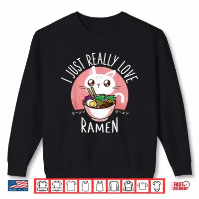 Sweatshirt Love Ramen Japanese Noodles Shirt Kawaii Anime Cat Gifts