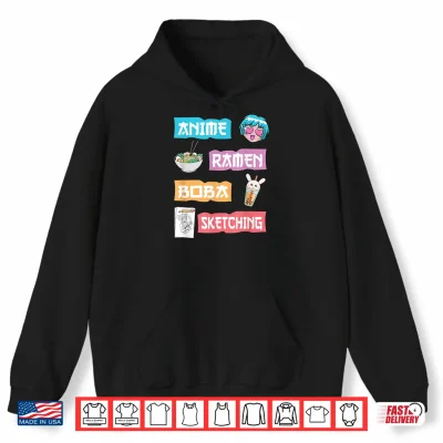 Hoodie Anime Ramen Boba Sketching Just A Cute Anime Girl Who Love Shirt