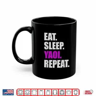 Mug Eat Sleep Yaoi Repeat Yaoi Boys Love Manga Shirt