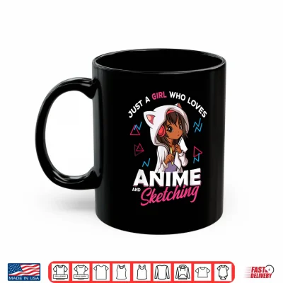 Mug Just A Girl Who Loves Anime and Sketching Anime Merch Stuff Shirt