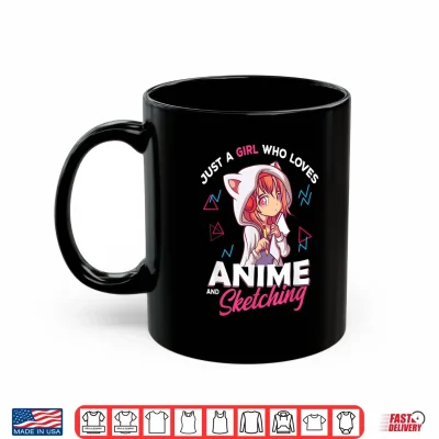 Mug Just A Girl Who Loves Anime and Sketching Drawing Otaku Gift Shirt