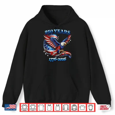 Hoodie 250 Years American Anniversary 250th Independence Day Shirt 2
