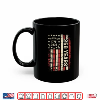 Mug 250 Years America Anniversary 250th Independence Day Vintage Shirt 2
