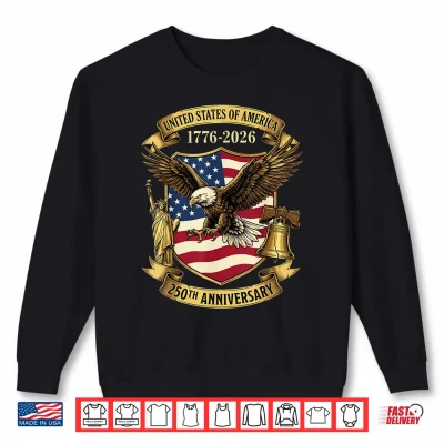 Sweatshirt 250 Years of Independence 250th Anniversary July 4th Shirt 3