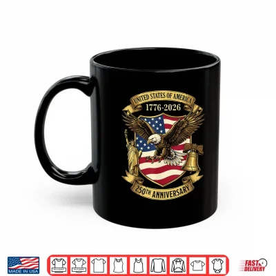 Mug 250 Years of Independence 250th Anniversary July 4th Shirt 3