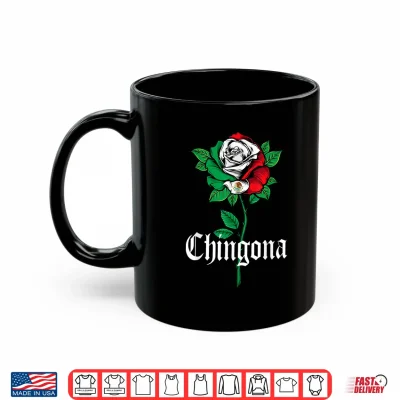 Mug Chingona Shirt Women Girl Teen Mexico Mexican American Flag Shirt 3