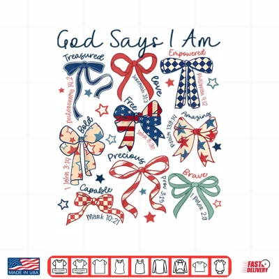Design God Says I Am 4th Of July Christian Jesus Independence Day Shirt 3