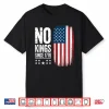 No Kings In America Since 1776 Independence Day Shirt