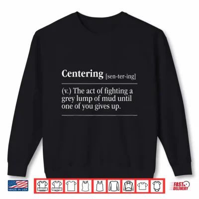 Sweatshirt Centering Definition The Act of Fighting A Grey Lump Shirt
