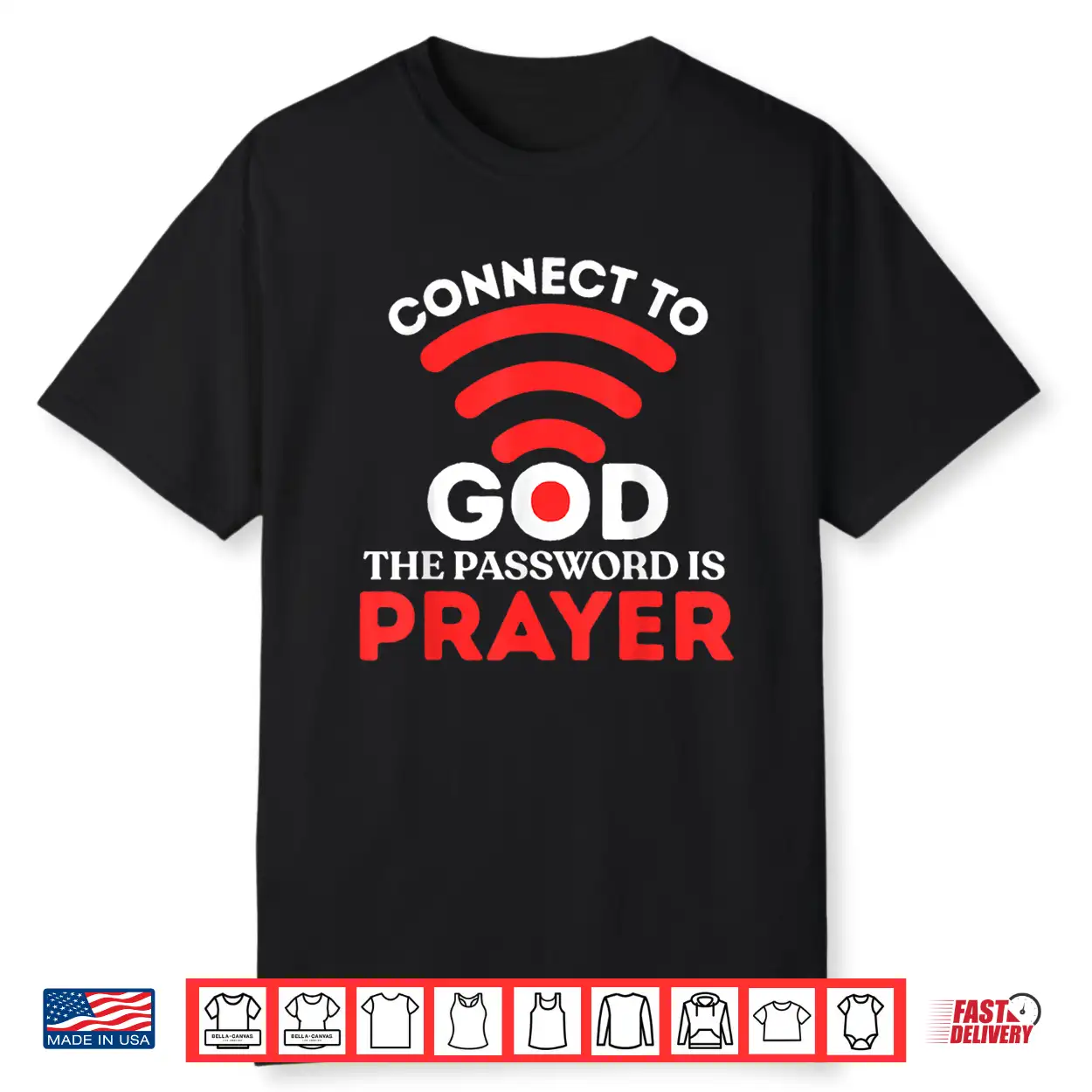 Christian Shirt Connect To God Password Is Prayer Faith Gift Shirt