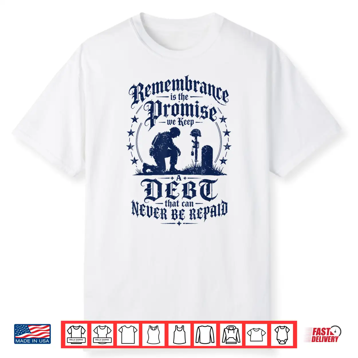 Remembrance Is The Promise We Keep Shirt