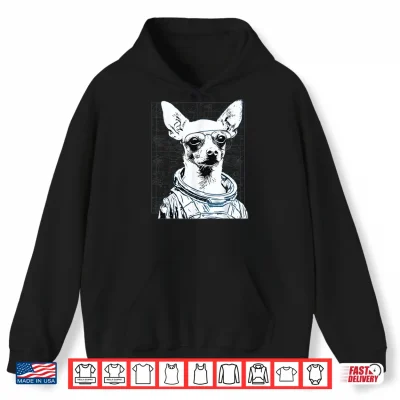 Hoodie Space Dog Astronaut Chihuahua Funny Sci Fi Design Shirt