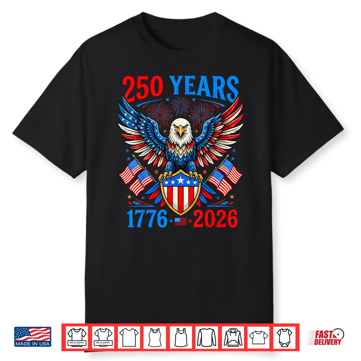 250Th Anniversary 250 Years Usa 1776 4Th Of July Patriotic Shirt