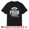 2026 Prom Squad Proud Papa Graduation Class Of 2026 Shirt