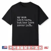 Retro Memorial My Mom Isn’T Here But Her Love Never Left Shirt