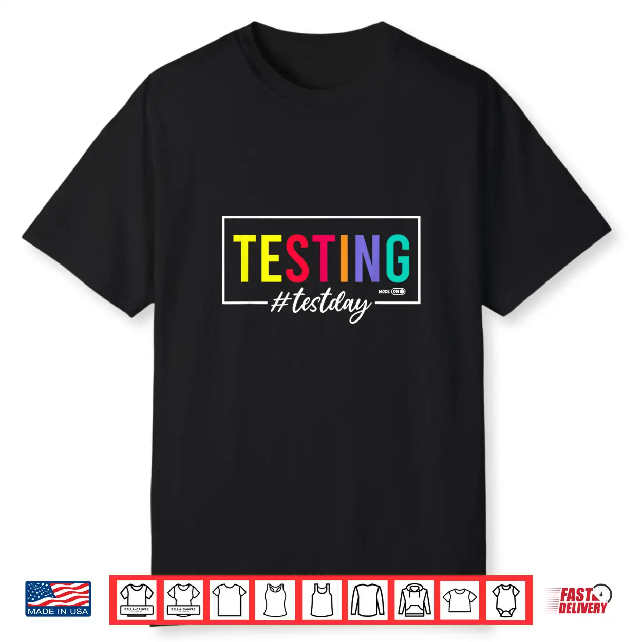 Testing Mode On Test Day Shirt
