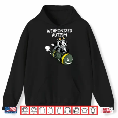 Hoodie Weaponized Autism Raccoon Shirt
