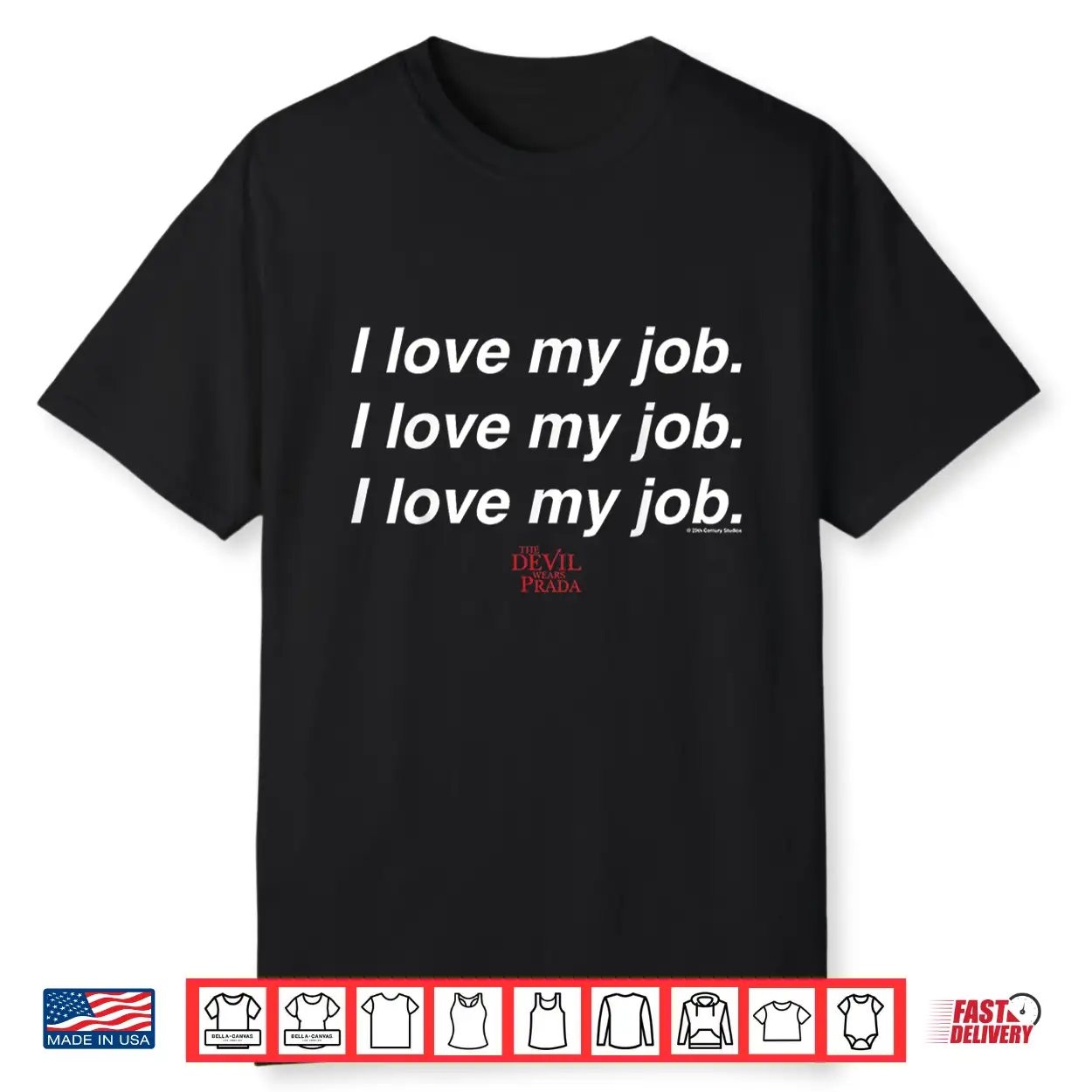The Devil Wears Prada I Love My Job Text Stack Shirt