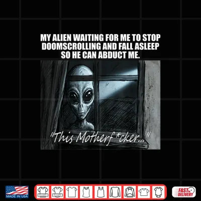 Design Alien Abduction Funny U F O Social Media Meme Shirt