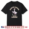 Auntie Goose On The Loose Funny Goose Aunt Shirt