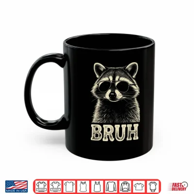 Mug Cool Raccoon Sunglasses Bruh Funny Raccoon Lovers Kids Teens Shirt