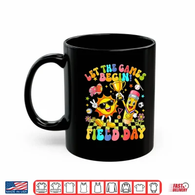 Mug Field Day Let The Games Begin Field Day 2026 Teacher Student Shirt