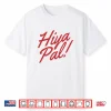 Hiya Pal Shirt