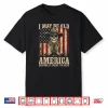 I May Be Old But I Got To See America Before It Went To Shit Shirt