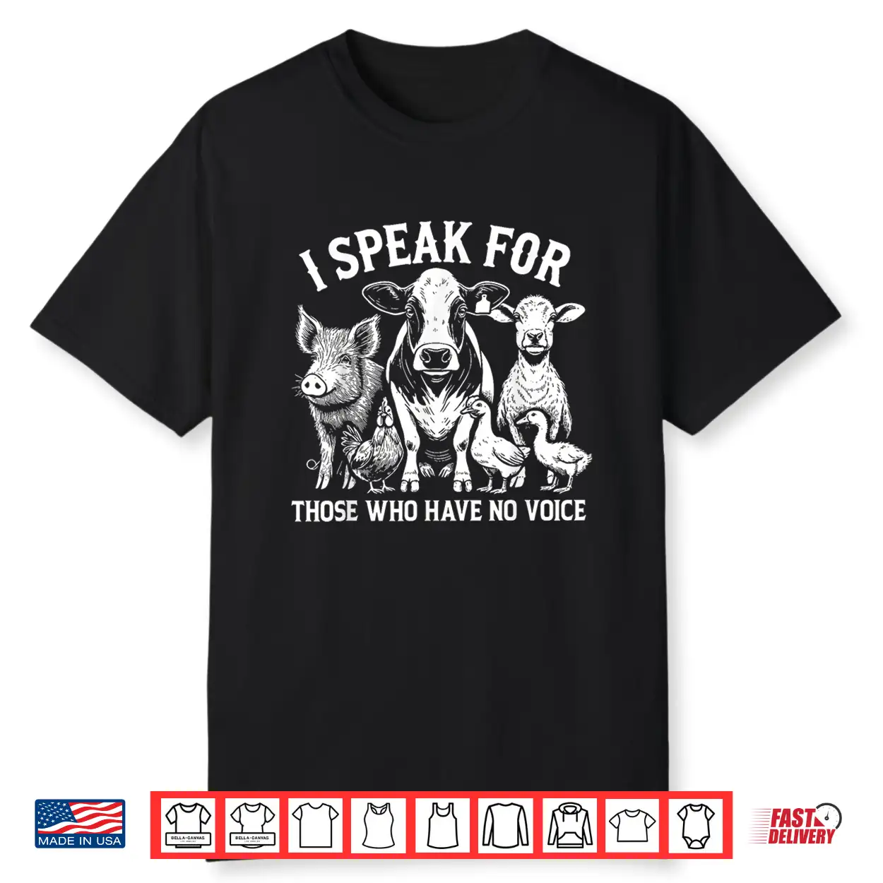 I Speak For Those Who Have No Voice Animal Rights Vegan Shirt