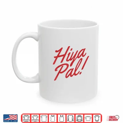 Mug Hiya Pal Shirt